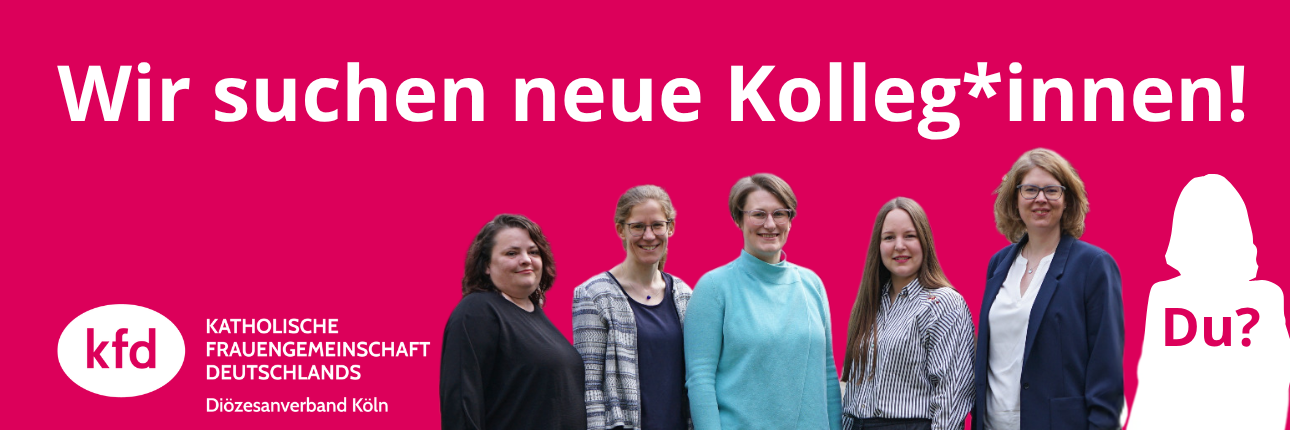 Bild: Stellenausschreibungen und Jobs beim kfd DV Köln (c) kfd DV Köln, Foto: Kathrin Becker Bild: Stellenausschreibungen und Jobs beim kfd DV Köln