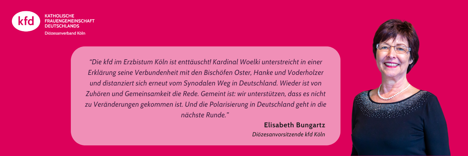 Unsere Diözesanvorsitzende Elisabeth Bungartz nimmt Stellung zu der Presseerklärung der (Erz-)Bischöfe von Eichstätt, Köln, Passau und Regensburg zum Abschluss der Weltsynode!