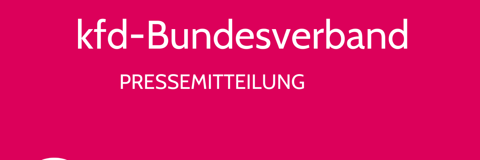 Pressemitteilung kfd Bundesverband